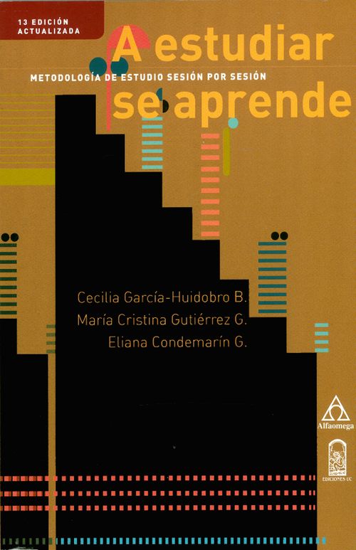 A estudiar se aprende Metodología de estudio sesión por sesión 13 Edición