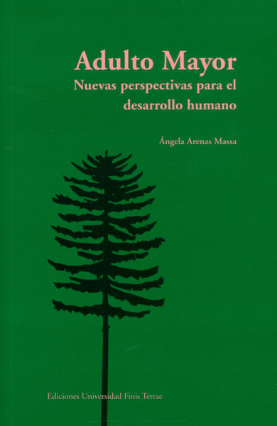 Adulto Mayor Nuevas Perspectivas Para El Desarrollo Humano