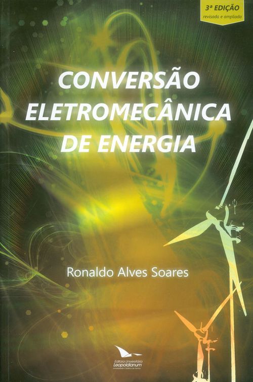 CONVERSíO ELETROMECNICA DE ENERGIA 3ª EDIÇíO