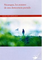 nicaragua-los-avatares-de-una-democracia-pactada-9789992436318-silu-nicaragua