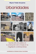 urbanidades_aportes_del_arte_publico_en_la_construccion_de_la_mirada_en_las_megalopolis_contemporaneas_9786076071250_MEX_SILU3