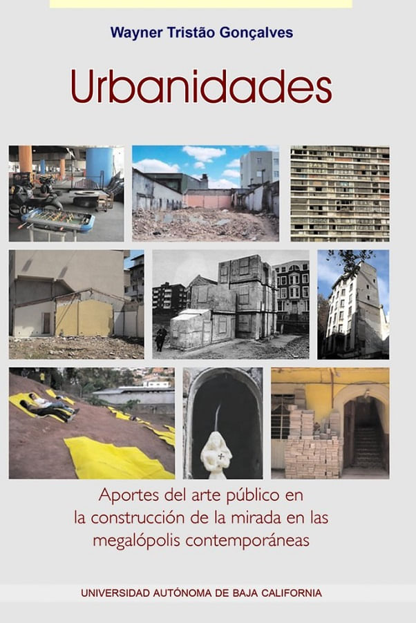 urbanidades_aportes_del_arte_publico_en_la_construccion_de_la_mirada_en_las_megalopolis_contemporaneas_9786076071250_MEX_SILU3