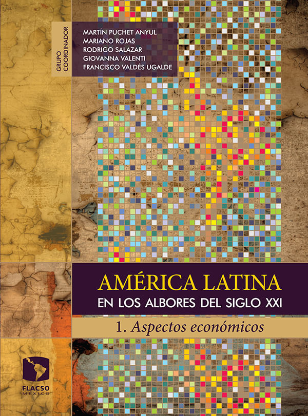 america_latina_en_los_albores_del_siglo_xxi_1_aspectos_economicos_978607762995_MEX_SILU3