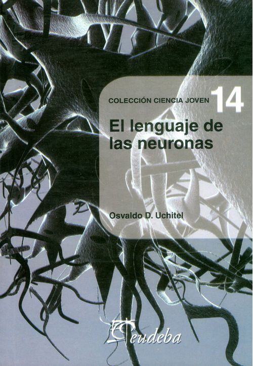 El Lenguaje De Las Neuronas