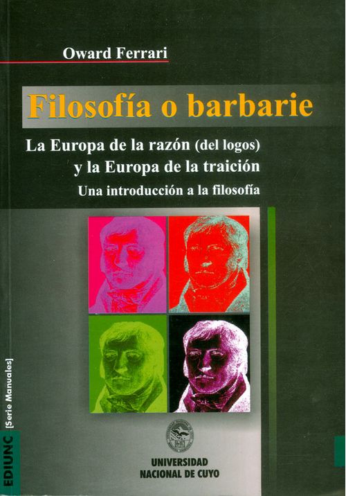 Filosofía O Barbarie La Europa De La Razón Del Logos Y La Europa De La Traición Una Introducción A La Filosofía