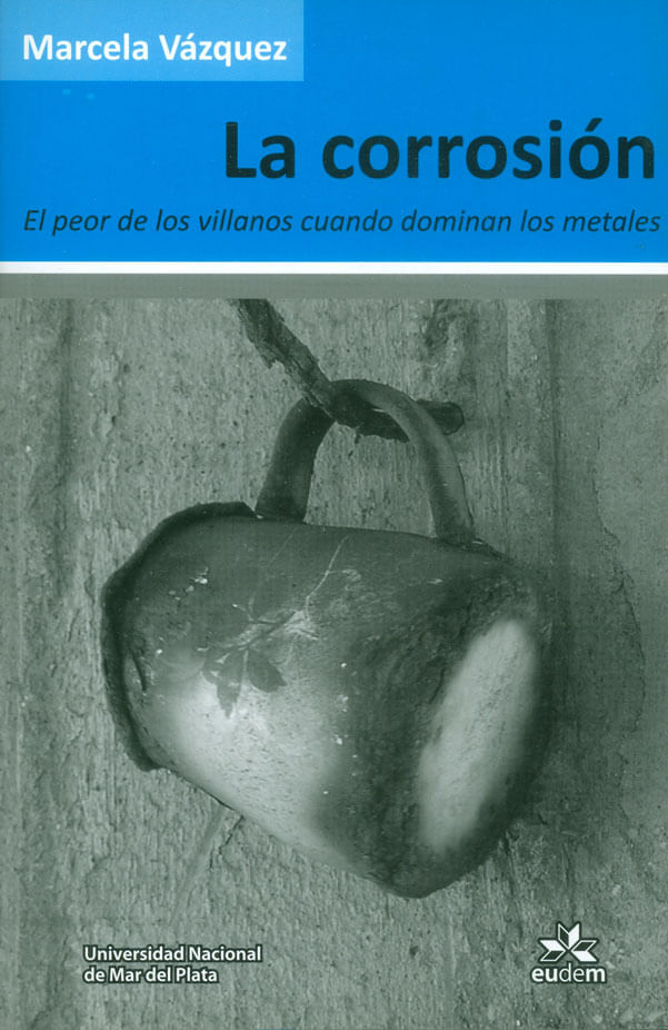 la-corrosion-el-peor-de-los-villanos-9789871921317-argentina-silu