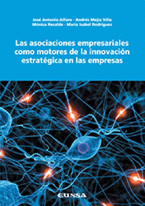 Las Asociaciones Empresariales Como Motores De La Innovación Estratégica En Las Empresas