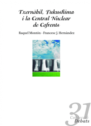 Txernòbil Fukushima I La Central Nuclear De Cofrents