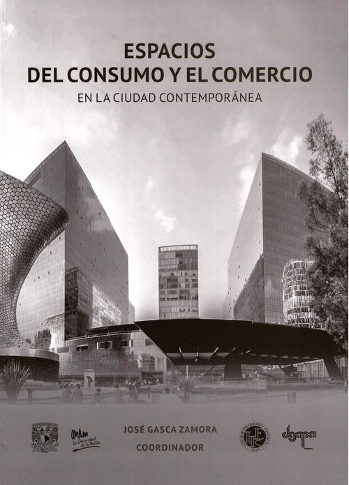 Espacios del consumo y del comercio en la ciudad contemporánea