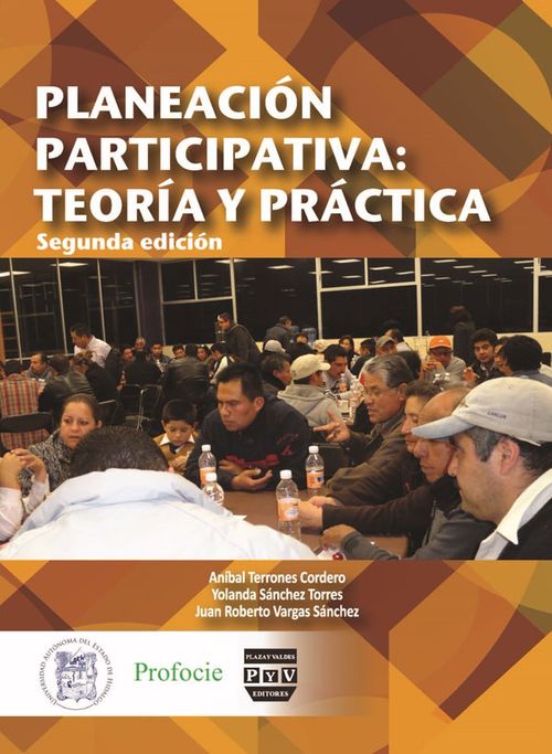Planeación participativa teoría y práctica Segunda edición