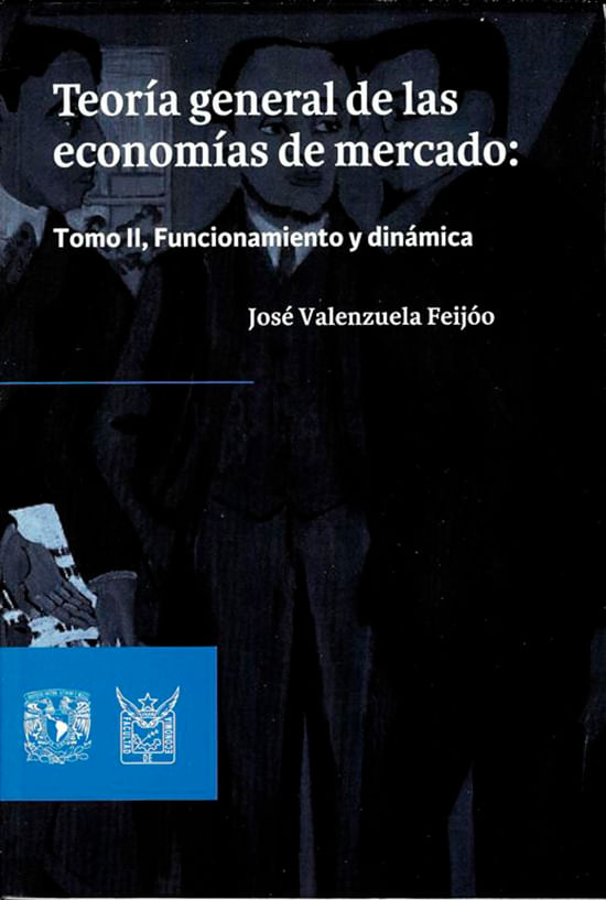 Teoria-general-de-las-economias-de-mercado-Tomo-II-funcionamiento-y-dinamica-9786070251146