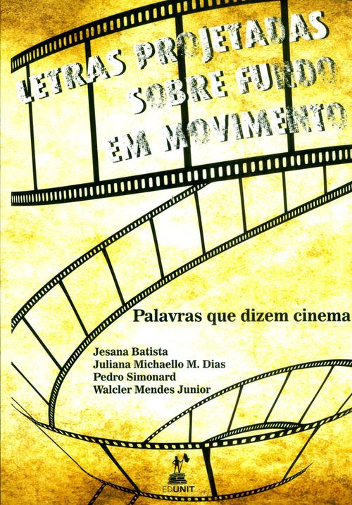 LETRAS PROJETADAS SOBRE FUNDO EM MOVIMENTO PALAVRAS QUE DIZEM CINEMA