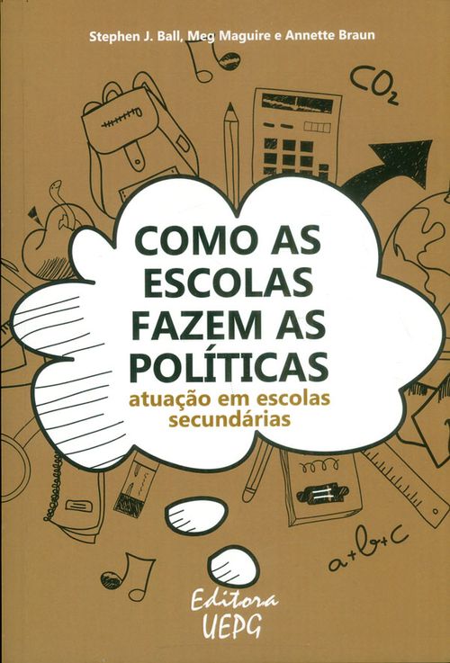 Como As Escolas Fazem As Políticas Atuação Em Escolas Secundárias