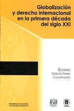 Globalizacion-y-derecho-internacional-en-la-primera-decada-del-siglo-XXI-9786070249471