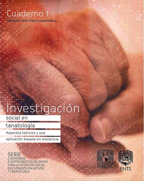 Investigación Social En Tanatología Aspectos Teóricos Y Una Aplicación Basada En Resiliencia