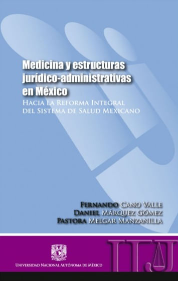 Medicina-y-estructuras-juridico-administrativas-en-Mexico-9786070258831