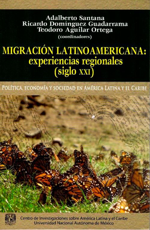 Migración Latinoamericana Experiencias Regionales Siglo Xxi
