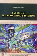 Paraguay-el-nacionalismo-y-sus-mitos-9786070261916