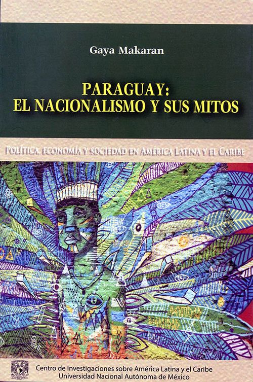 Paraguay El Nacionalismo Y Sus Mitos