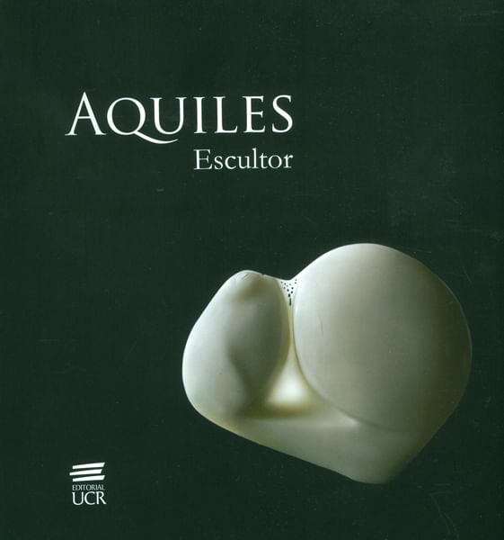 aquiles-escultor-9789968464130-silu-costa