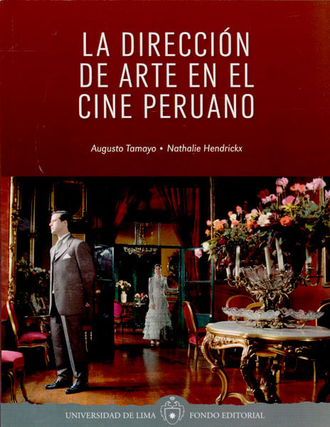 la-direccion-de-arte-en-el-cine-peruano-9789972452994-silu-peru