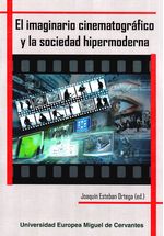 el-imaginario-cinematografico-y-la-sociedad-hipermoderna-9788493972981-silu-esp