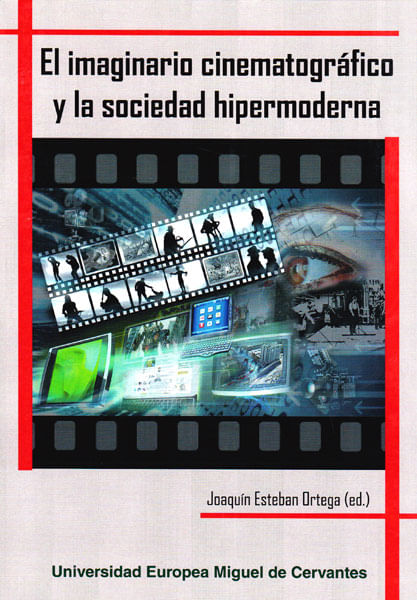 El Imaginario Cinematográfico Y La Sociedad Hipermoderna