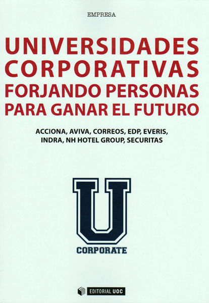 Universidades Corporativas Forjando Personas Para Ganar El Futuro