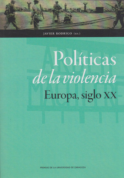 politicas-de-la-violencia-europa-siglo-xx-9788416272372-silu-esp