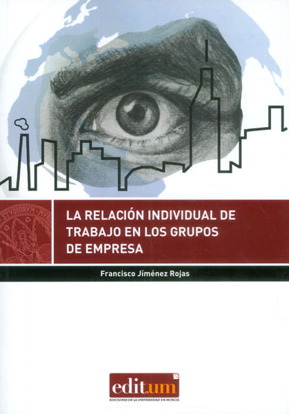 La Relación Individual De Trabajo En Los Grupos De Empresa