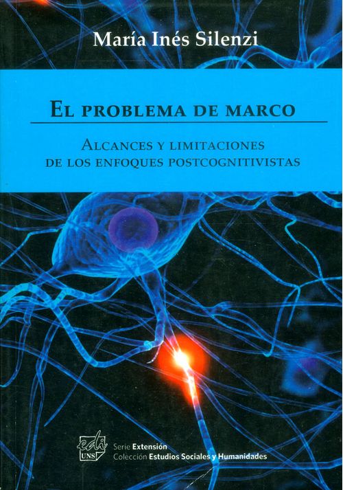 El Problema De Marco  Alcances Y Limitaciones De Los Enfoques Postcognitivistas