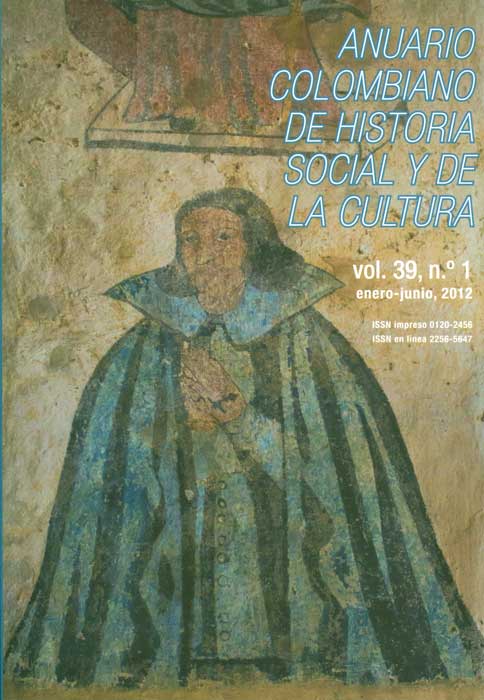 Anuario colombiano de historia social y de la cultura Vol 39 No 1