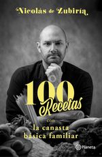 100-recetas-con-la-canasta-basica-familiar_nicolas-de-zubiria_201901241751-plan