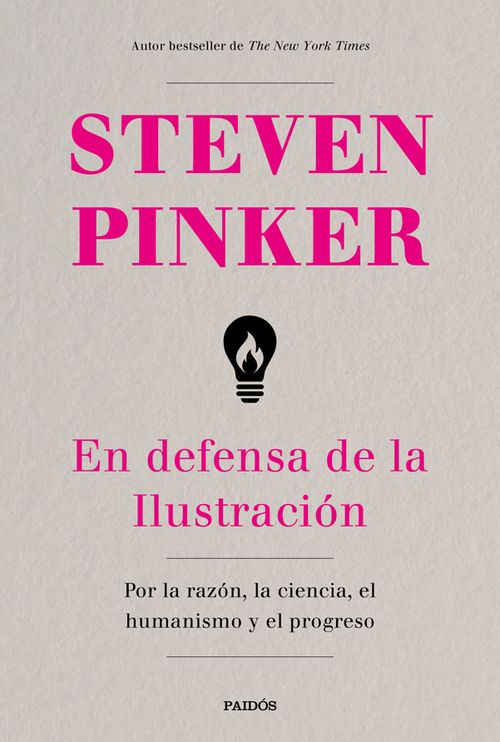 En defensa de la Ilustración Por la razón la ciencia el humanismo y el progreso 2ª Edición