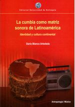 la-cumbia-como-matriz-sonora-9789587148220-udea