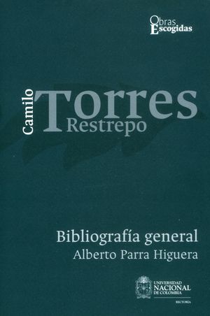 Camilo Torres Restrepo. Bibliografía general Vol. 4