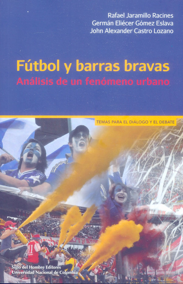 futbol-y-barras-bravas-analisis-de-un-fenomeno-9789586655071-unal