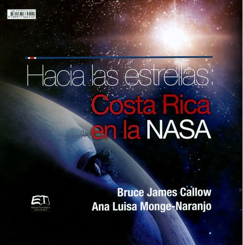 Hacia las estrellas Costa Rica en la Nasa  To the stars Costa Rica in NASA