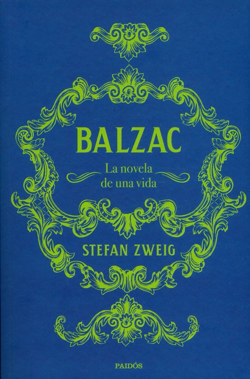 Balzac La novela de una vida