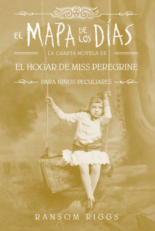El mapa de los días Cuarta novela de El hogar de Miss Peregrine Para niños peculiares