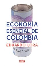 economia-esencial-de-colombia-9789585446588-rhmc