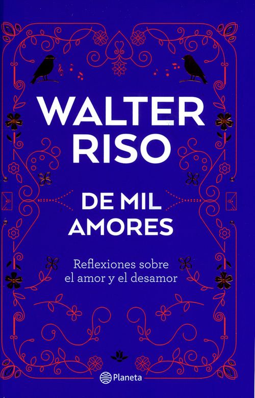 De mil Amores Reflexiones sobre el amor y el desamor
