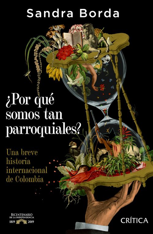 ¿Por qué somos tan parroquiales? Una breve historia internacional de Colombia