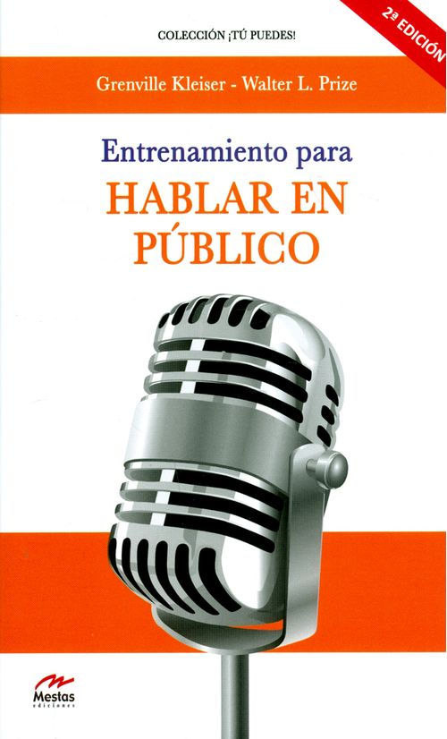 Entrenamiento para hablar en público  2ª  Edición