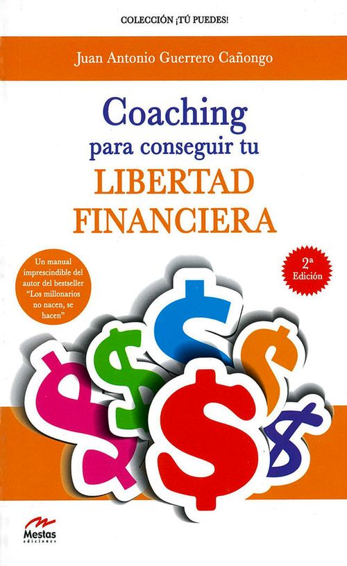 Coaching para conseguir tu libertad financiera  3ª  Edición