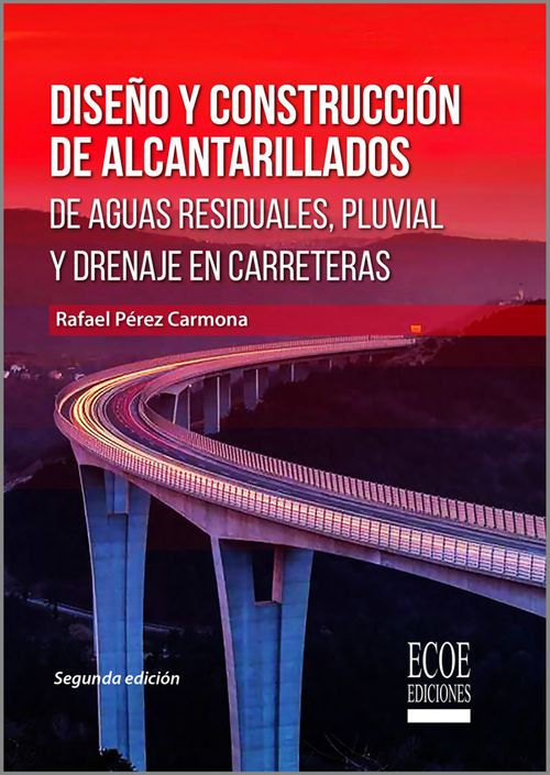 Diseño y construcción de alcantarillado de aguas residuales pluvial y drenaje en carreteras