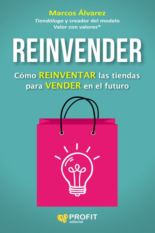 Reinvender Cómo reinventar las tiendas para vender en el futuro
