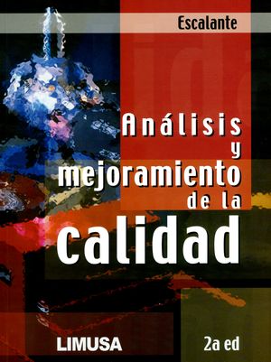 Analisis Y Mejoramiento De La Calidad. 2ª  Edición
