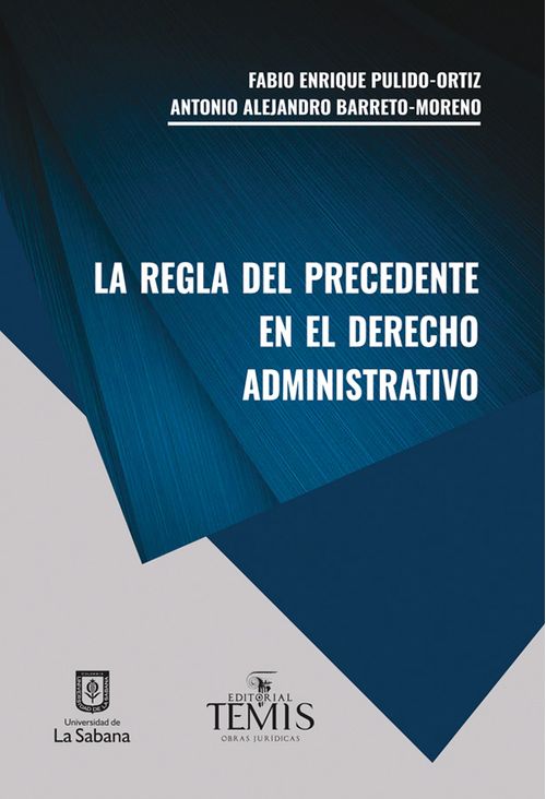 La regla del precedente en el derecho administrativo