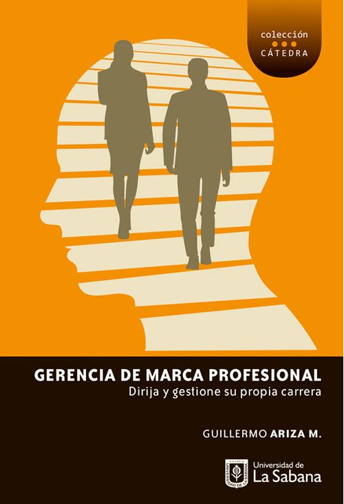 Gerencia de marca profesional Dirija y gestione su propia carrera